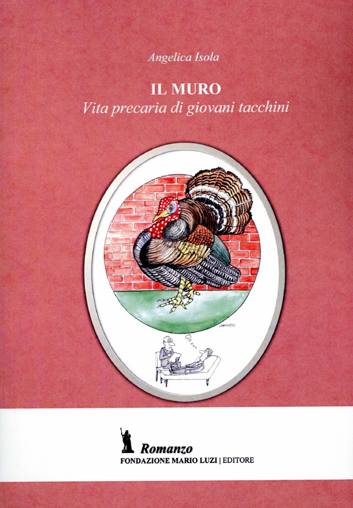 IL MURO. VITA PRECARIA DI GIOVANI TACCHINI
