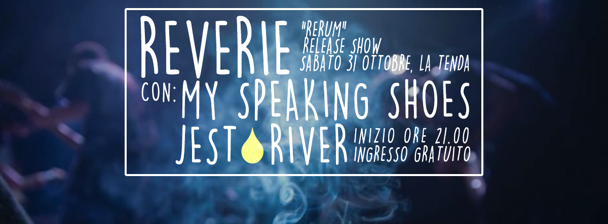LIVE @Rock - REVERIE release show w/MY SPEAKING SHOES, JEST, RIVER