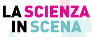 La Scienza in Scena