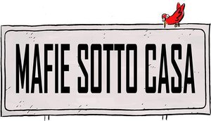 Mafie Sotto Casa