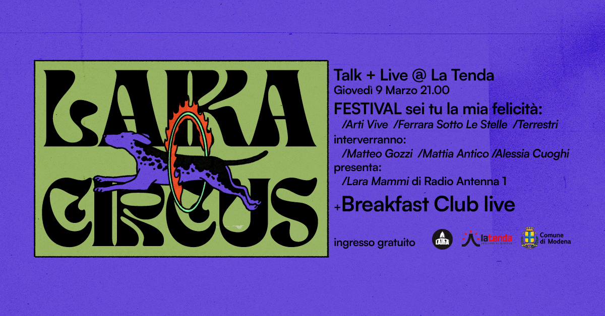 Laika Circus: talk "Festival sei tu la mia felicità" w/ Breakfast Club Live