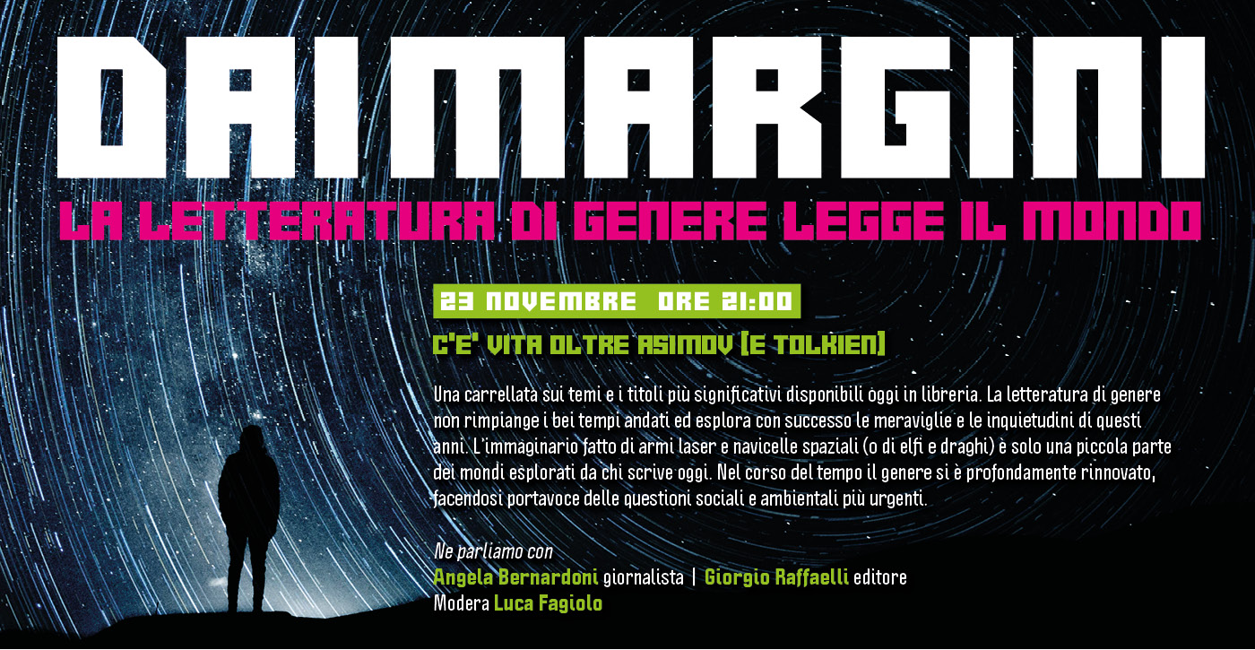 DAI MARGINI La letteratura di genere legge il mondo