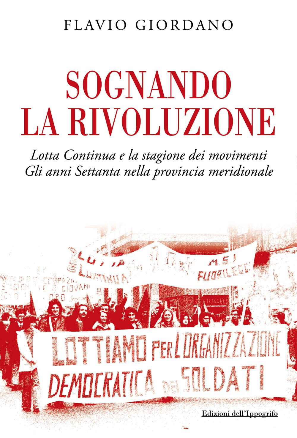 “Sognando La Rivoluzione” di Flavio Giordano