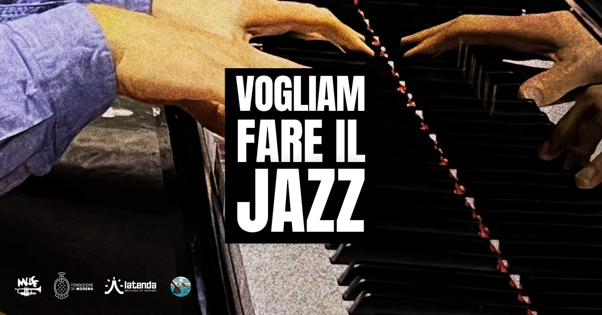 VOGLIAM FARE IL JAZZ | ARTS & JAM #14